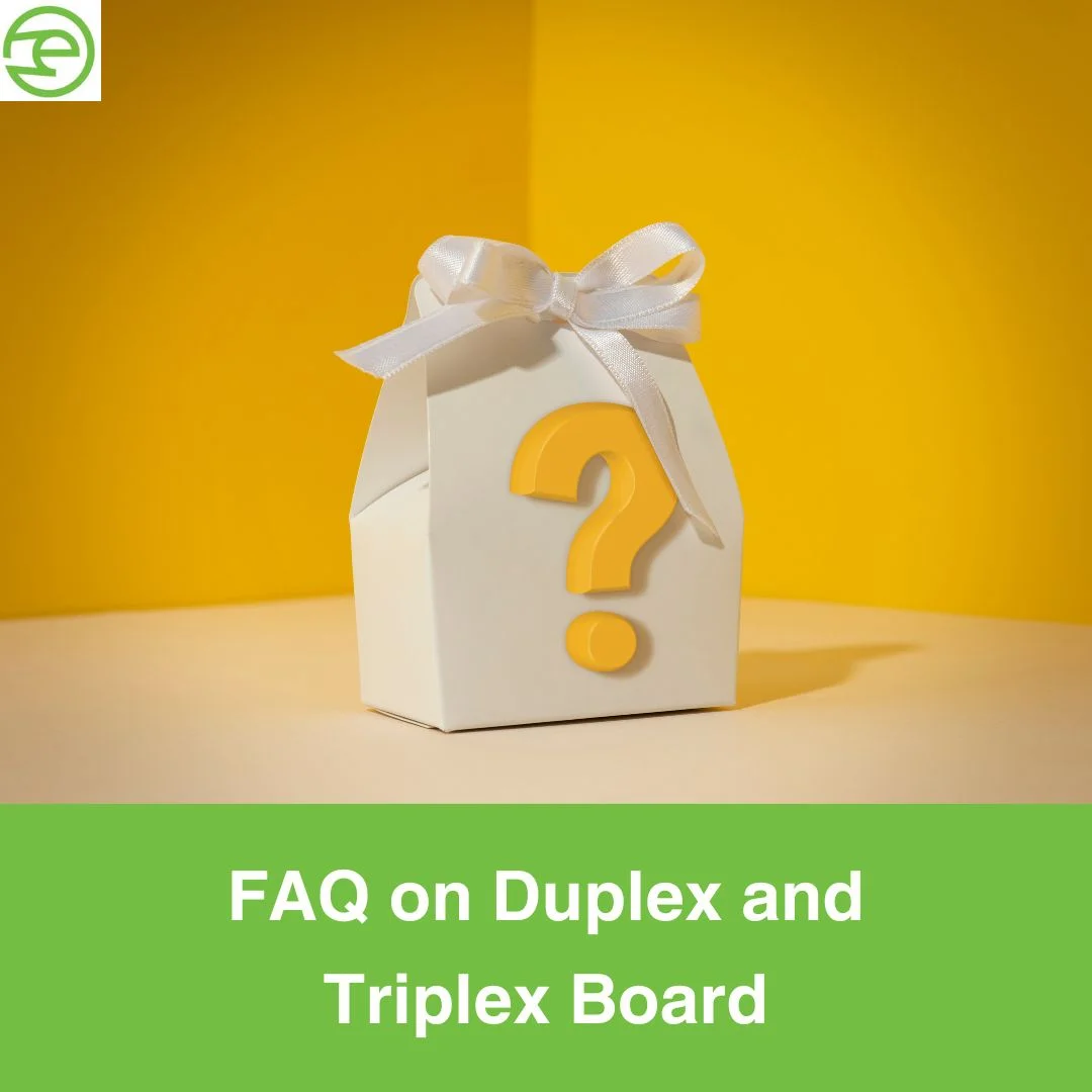 FAQ on Duplex and Triplex Board