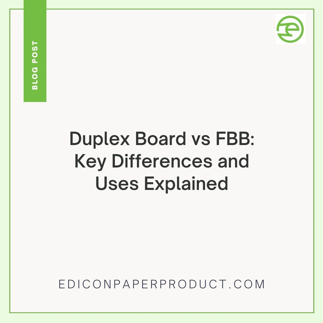 Duplex Board vs FBB: Key Differences and Uses Explained